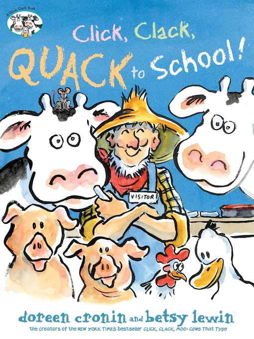 Title details for Click, Clack, Quack to School! by Doreen Cronin - Available
